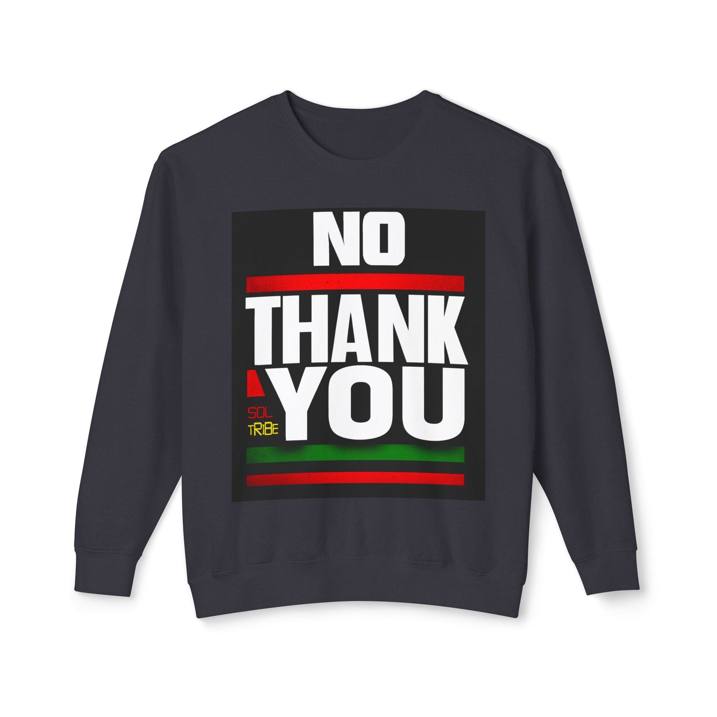 Crewneck Sweatshirt — "NO THANK YOU" Bold Statement Pullover