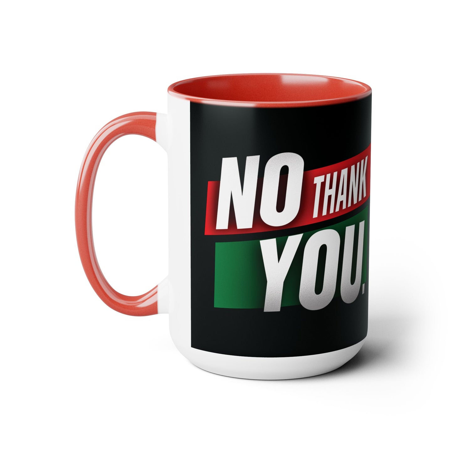 NO THANK YOU Two-Tone Coffee Mugs, 15oz