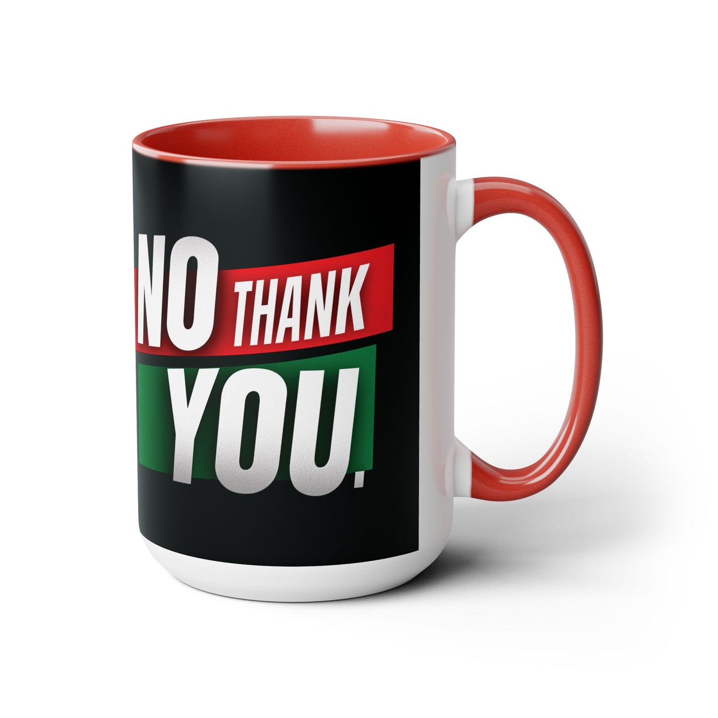 NO THANK YOU Two-Tone Coffee Mugs, 15oz