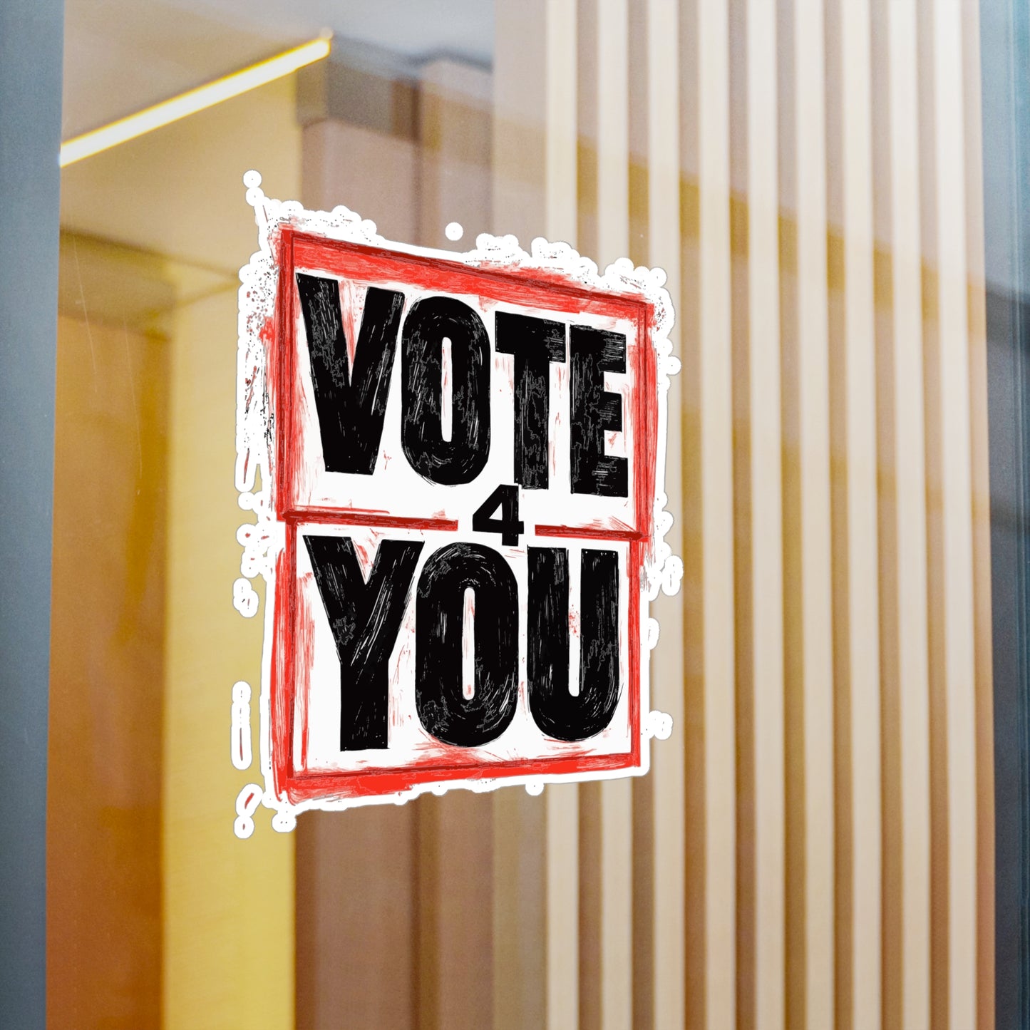 VOTE 4 YOU Kiss-Cut Vinyl Decals