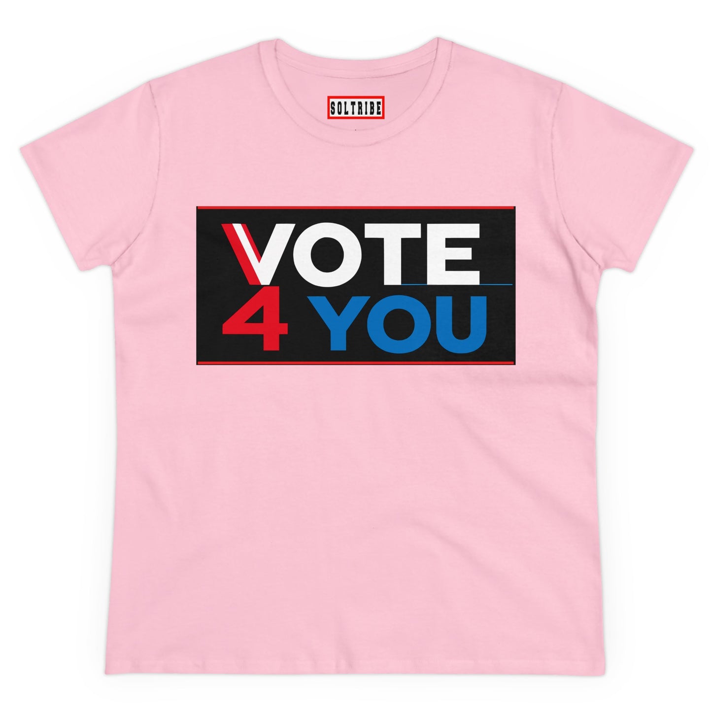 VOTE 4 YOU Women's Midweight Cotton Tee