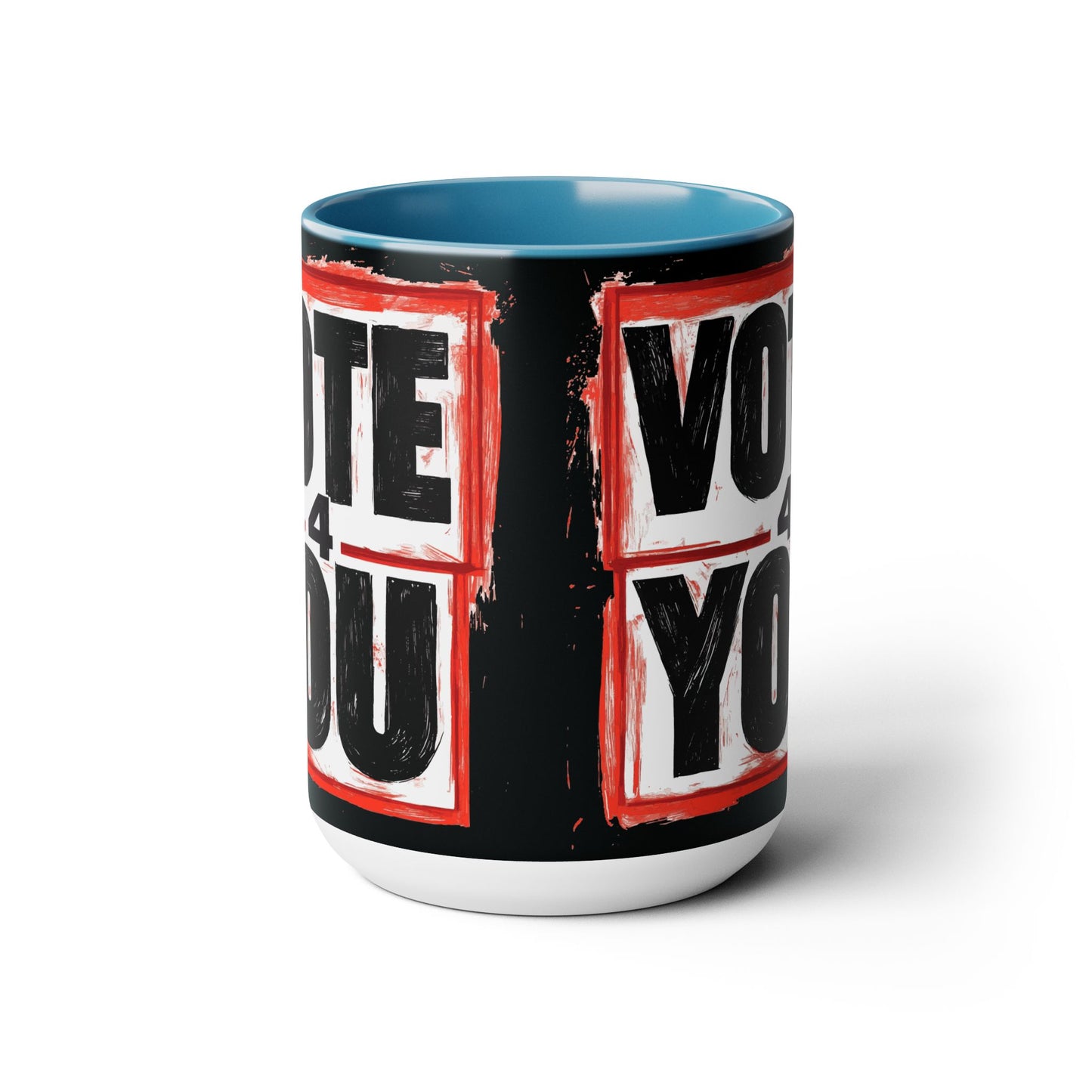 VOTE 4 YOU Coffee/Tea Mugs, 15oz