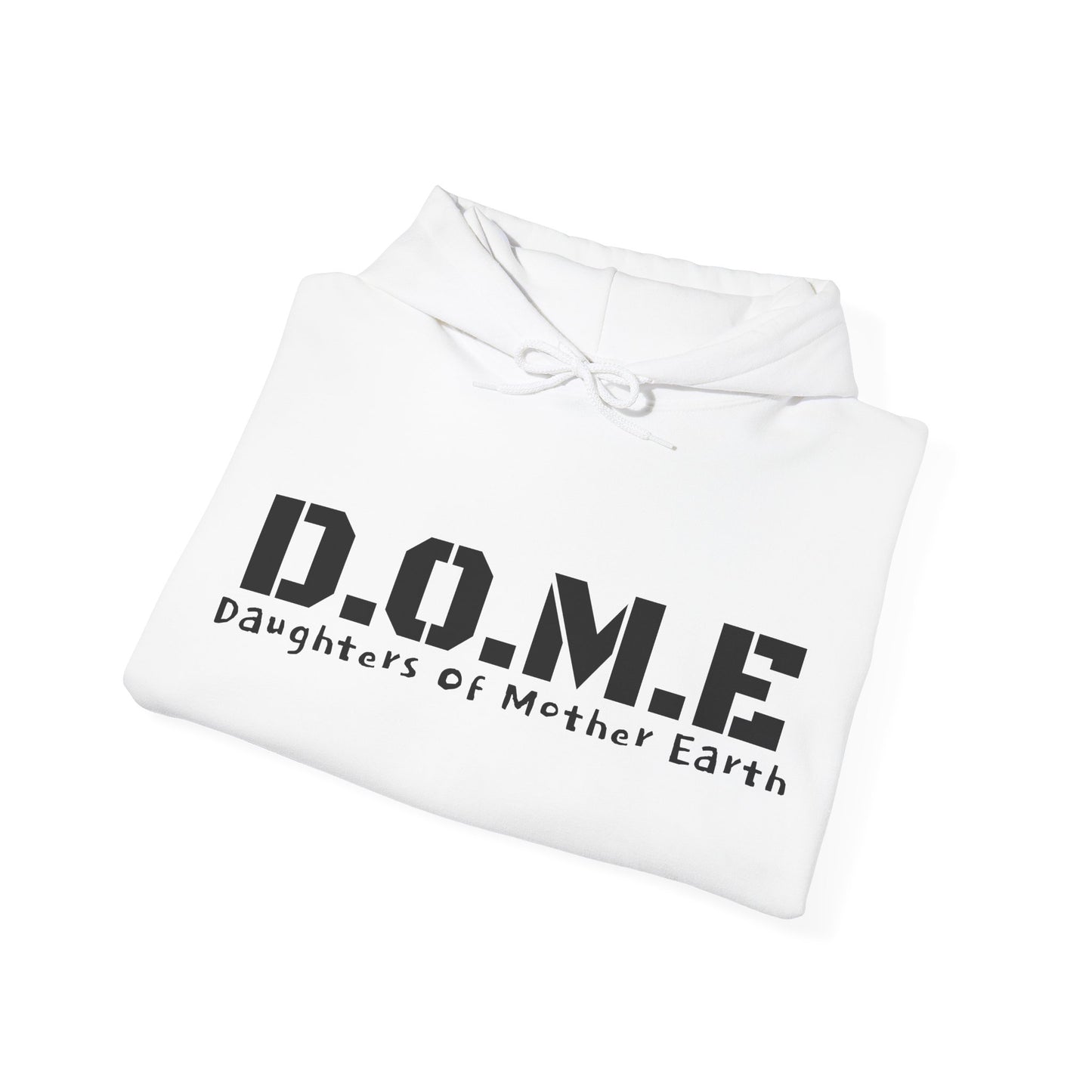 D.O.M.E - Daughters Of Mother Earth Hooded Sweatshirt