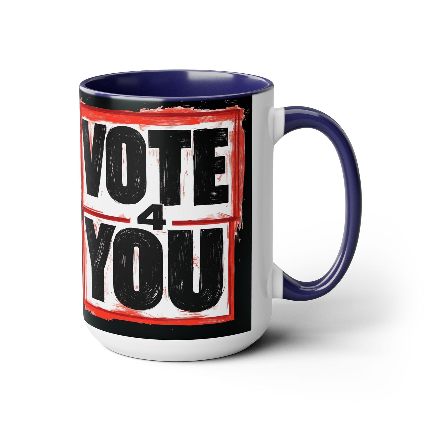 VOTE 4 YOU Two-Tone Coffee Mugs, 15oz