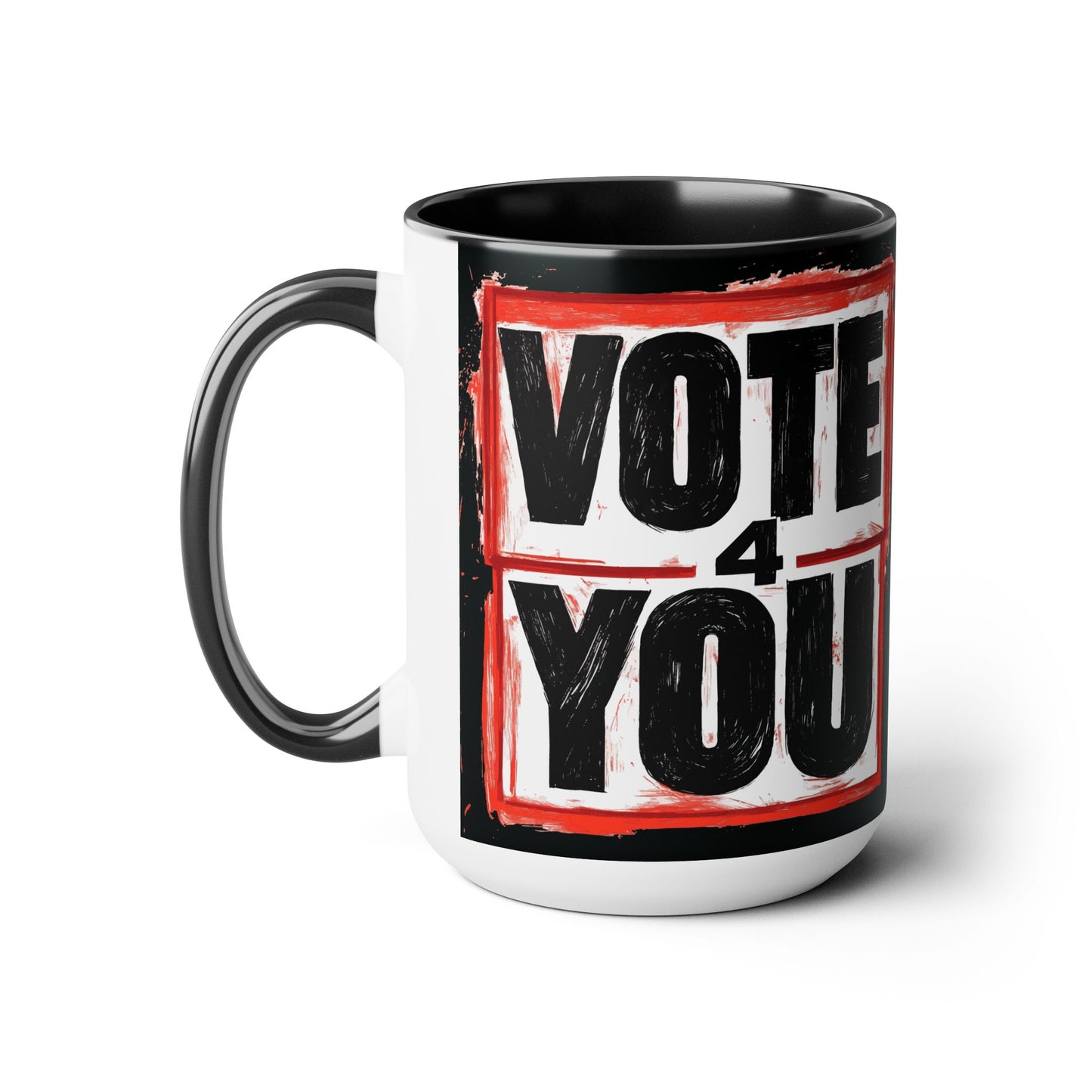 VOTE 4 YOU Two-Tone Coffee Mugs, 15oz