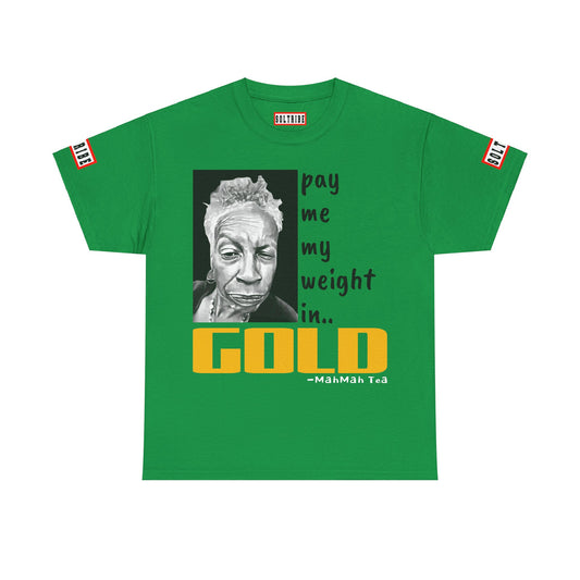 PAY ME IN GOLD t-shirt