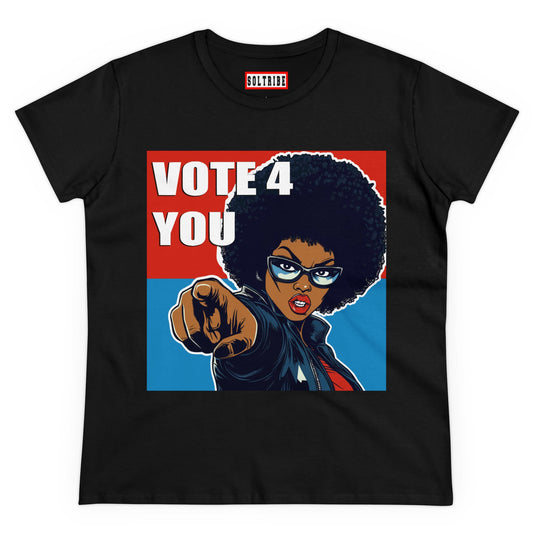 VOTE 4 YOU Women's Midweight Cotton Tee