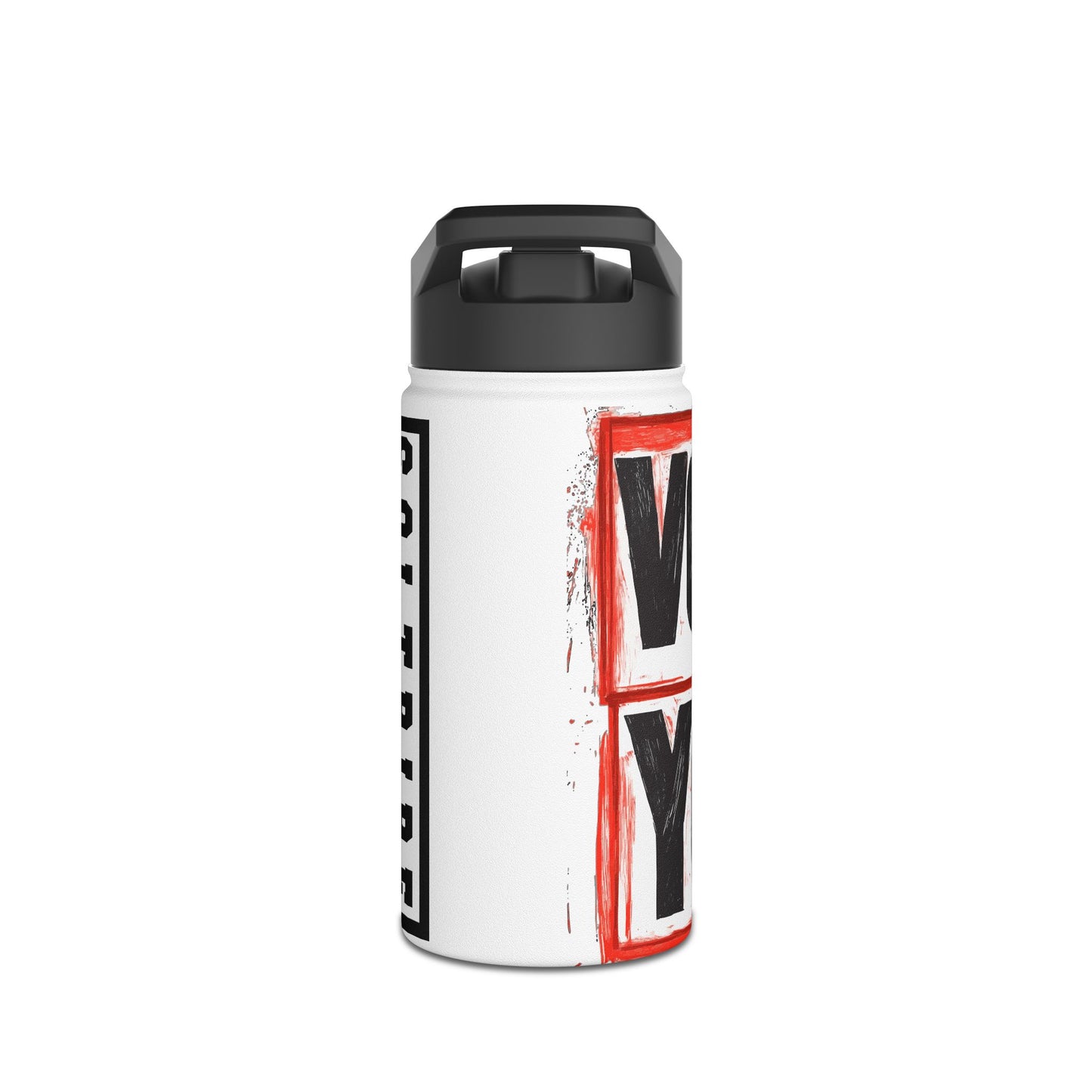 VOTE 4 YOU Stainless Steel Water Bottle