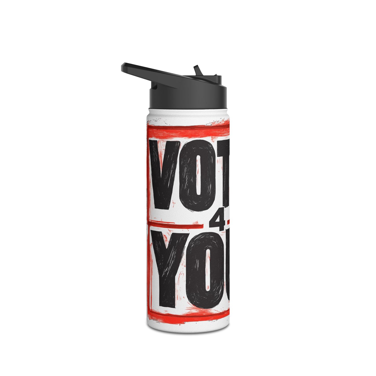 VOTE 4 YOU Stainless Steel Water Bottle