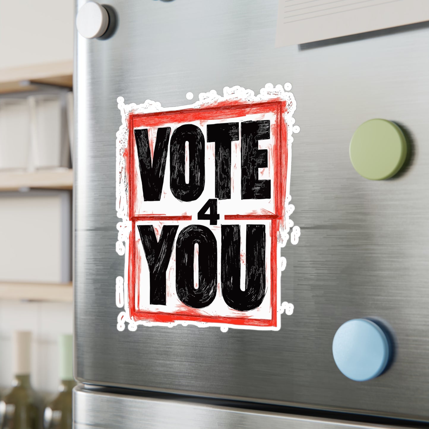 VOTE 4 YOU Kiss-Cut Vinyl Decals