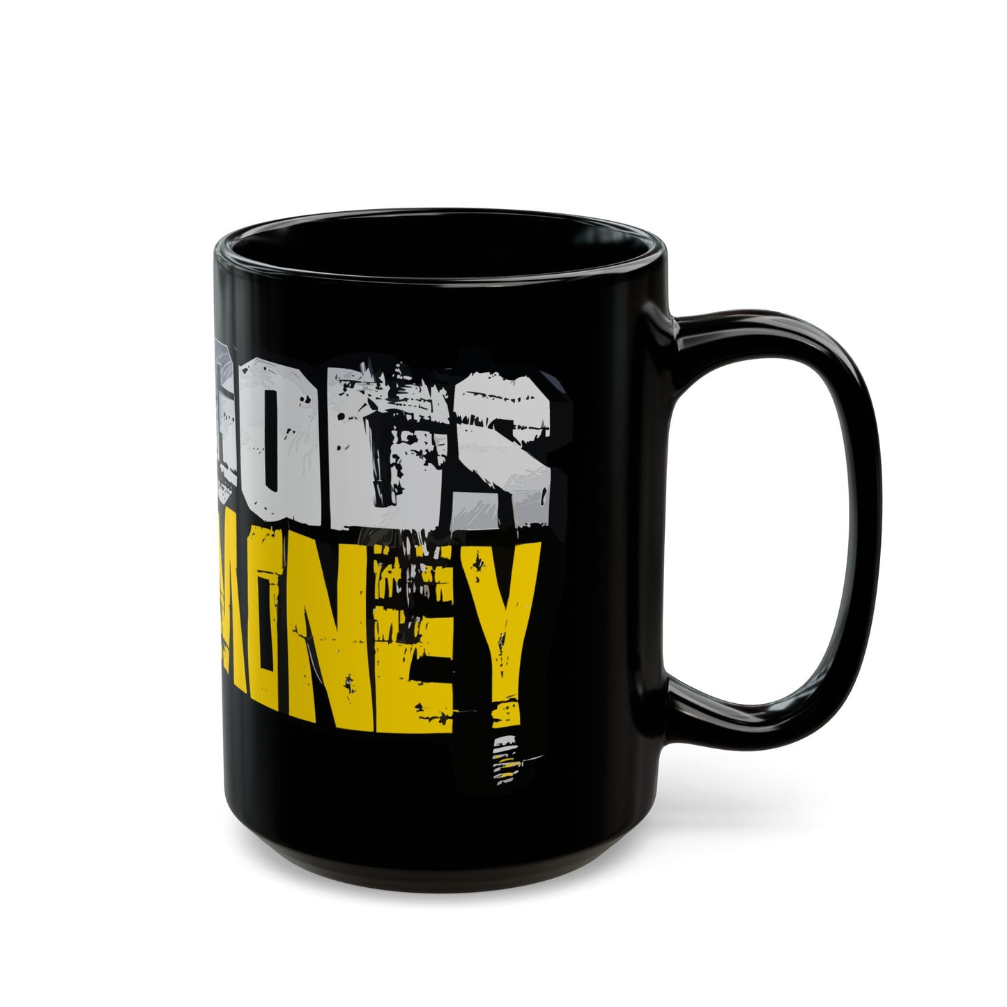 GODS MONEY Black Mug (15oz)