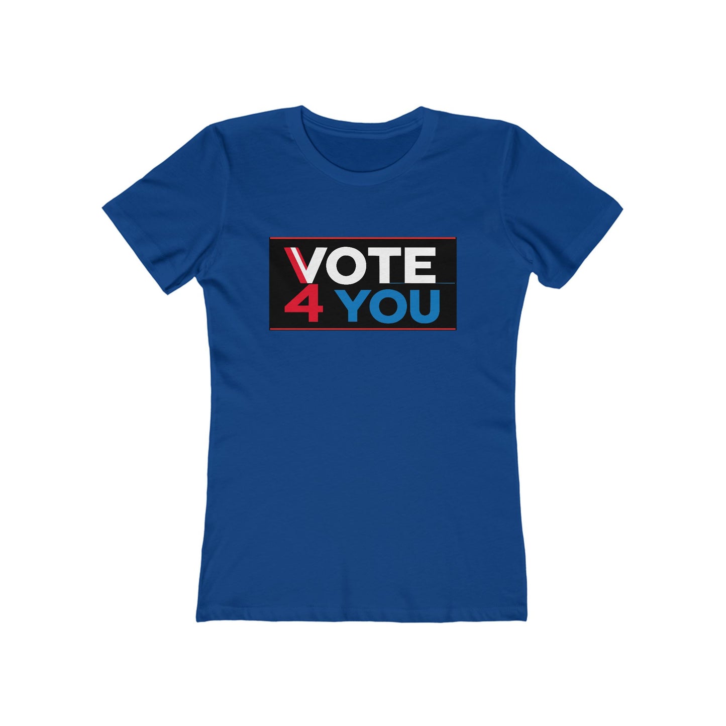 VOTE 4 YOU (BELLE T-SHIRT, GIRLS, WOMEN)