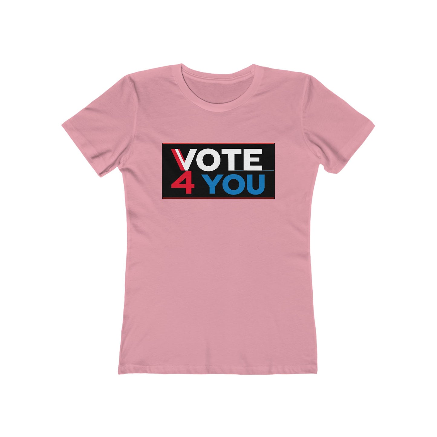 VOTE 4 YOU (BELLE T-SHIRT, GIRLS, WOMEN)