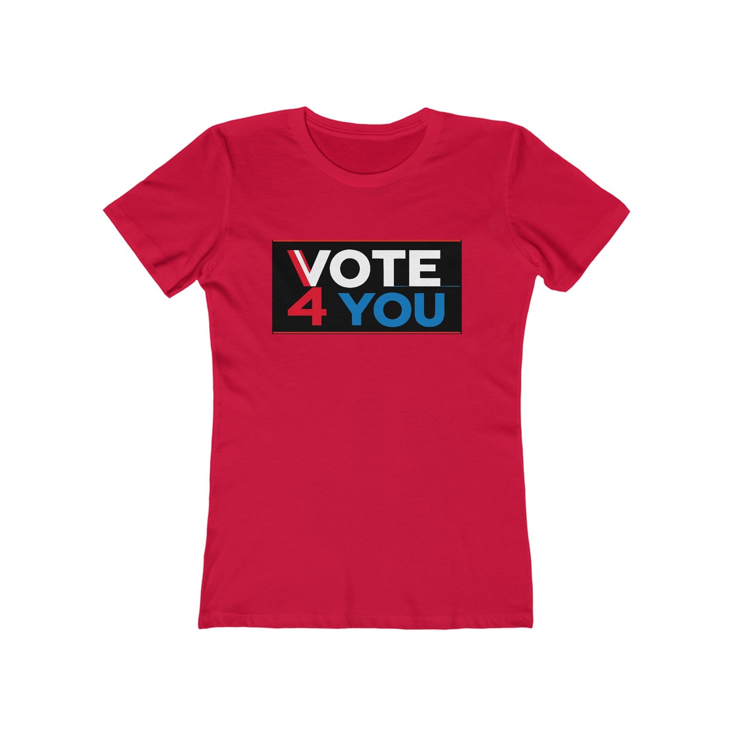 VOTE 4 YOU (BELLE T-SHIRT, GIRLS, WOMEN)