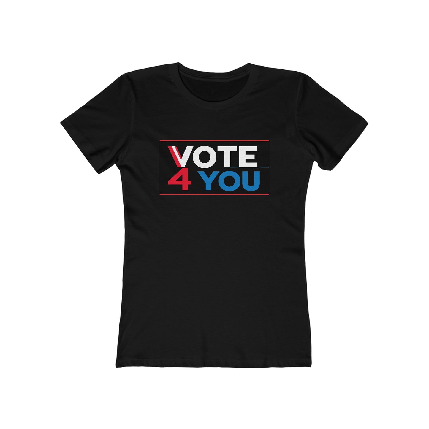 VOTE 4 YOU (BELLE T-SHIRT, GIRLS, WOMEN)