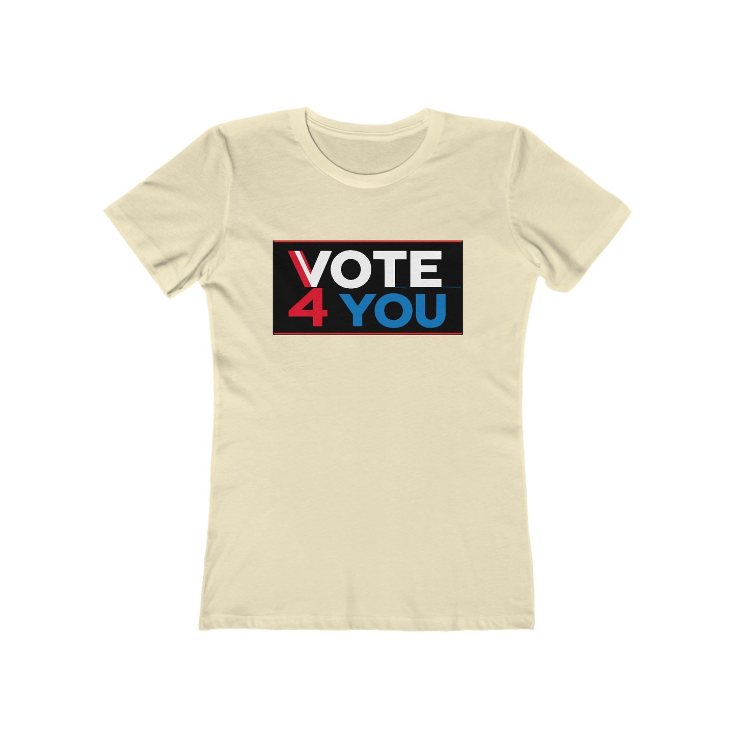 VOTE 4 YOU (BELLE T-SHIRT, GIRLS, WOMEN)