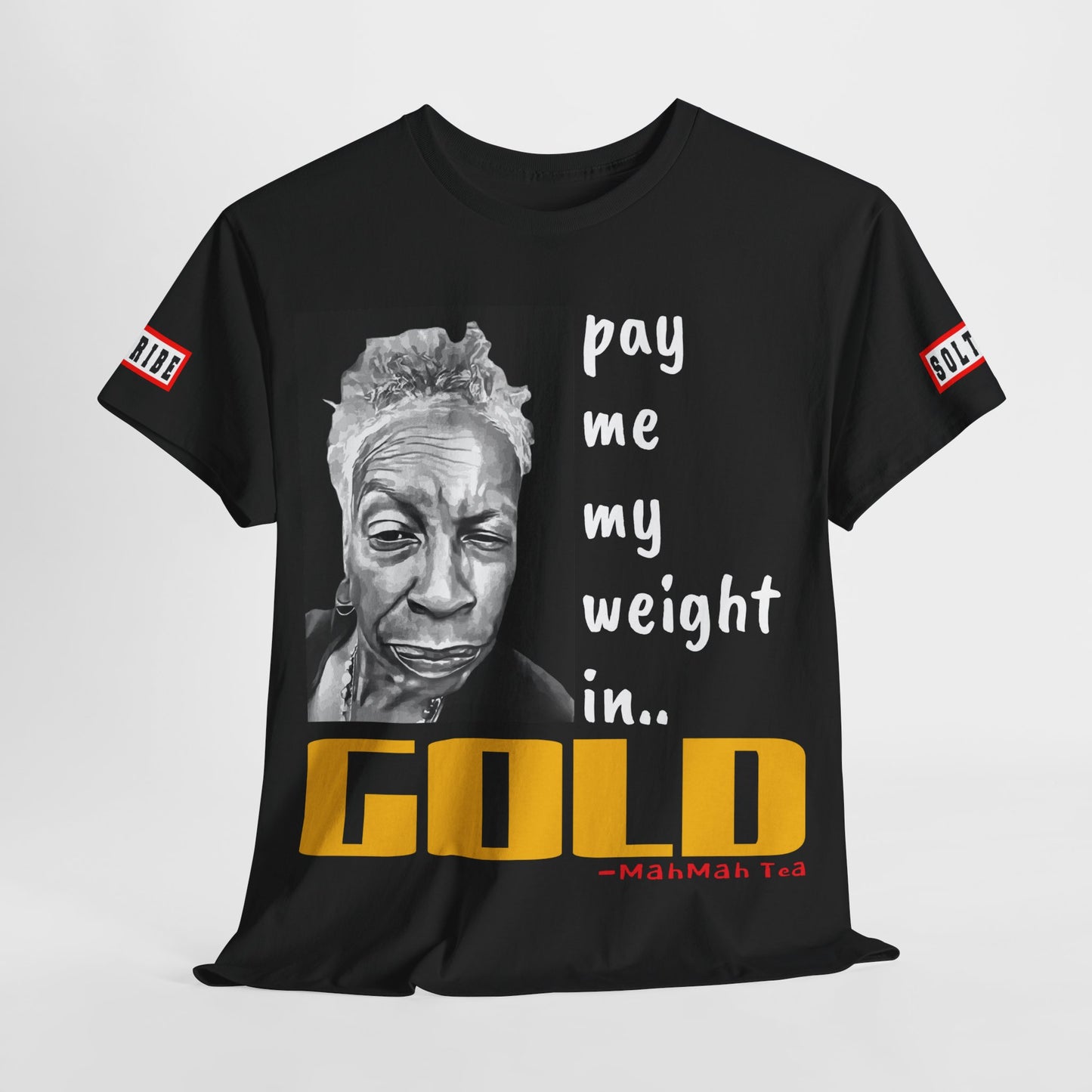 PAY ME IN GOLD t-shirt