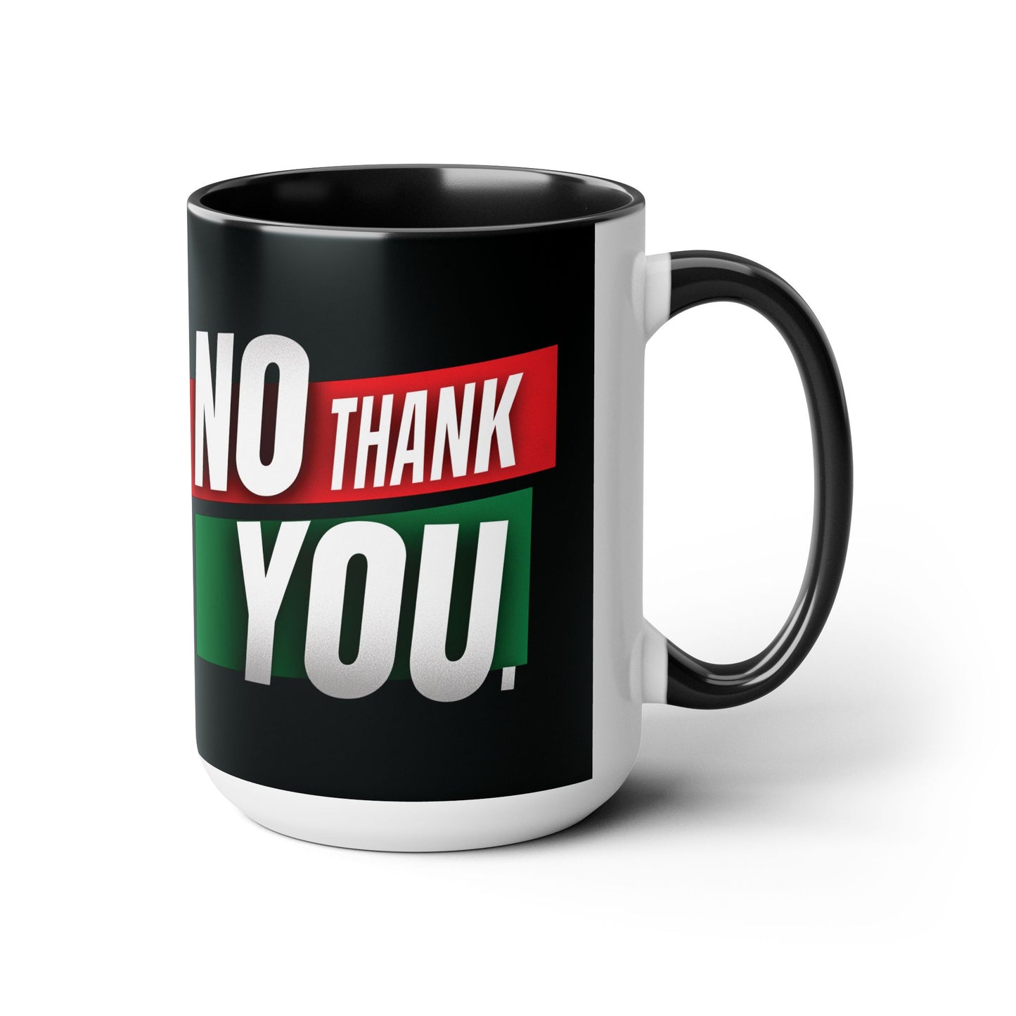 NO THANK YOU Two-Tone Coffee Mugs, 15oz