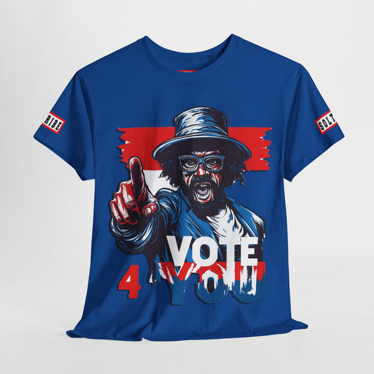 VOTE 4 YOU Bro T-SHIRT