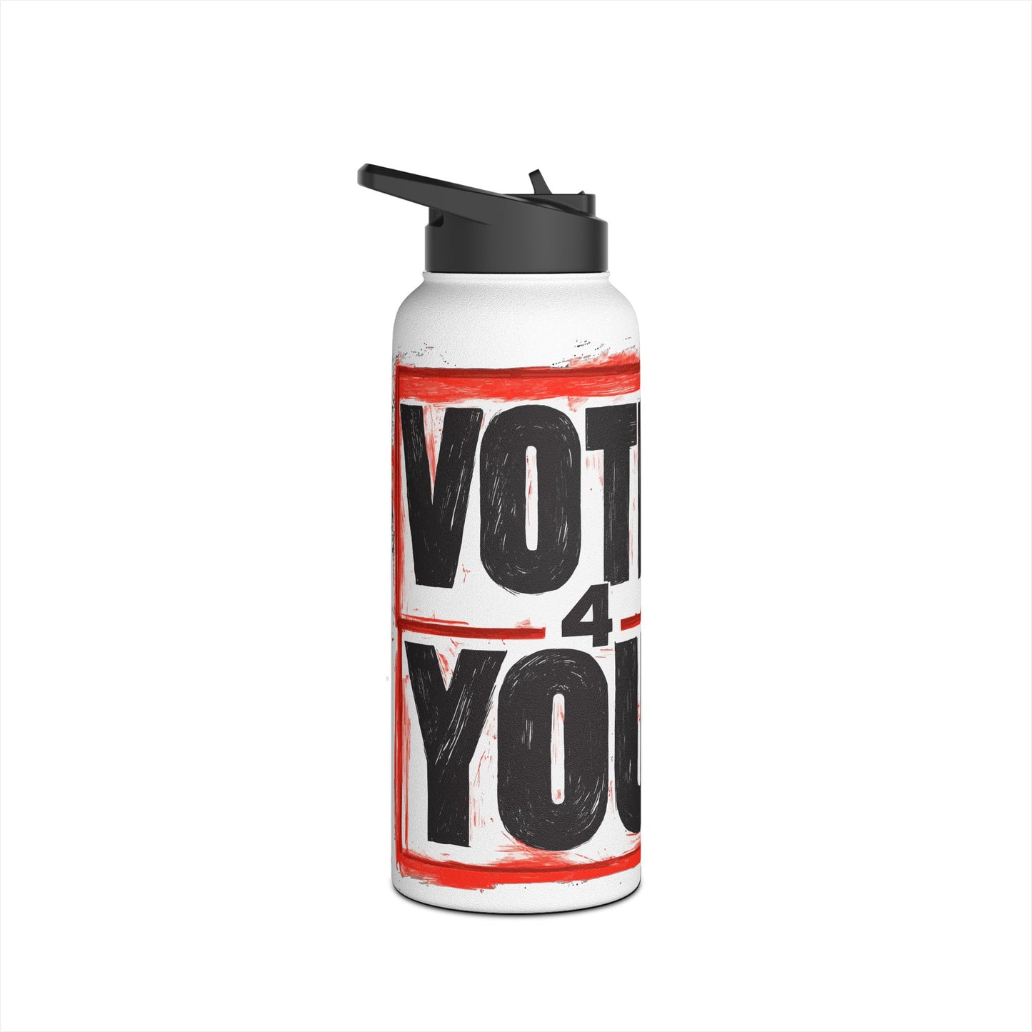 VOTE 4 YOU Stainless Steel Water Bottle