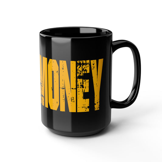 GODS MONEY Black Mug (15oz)