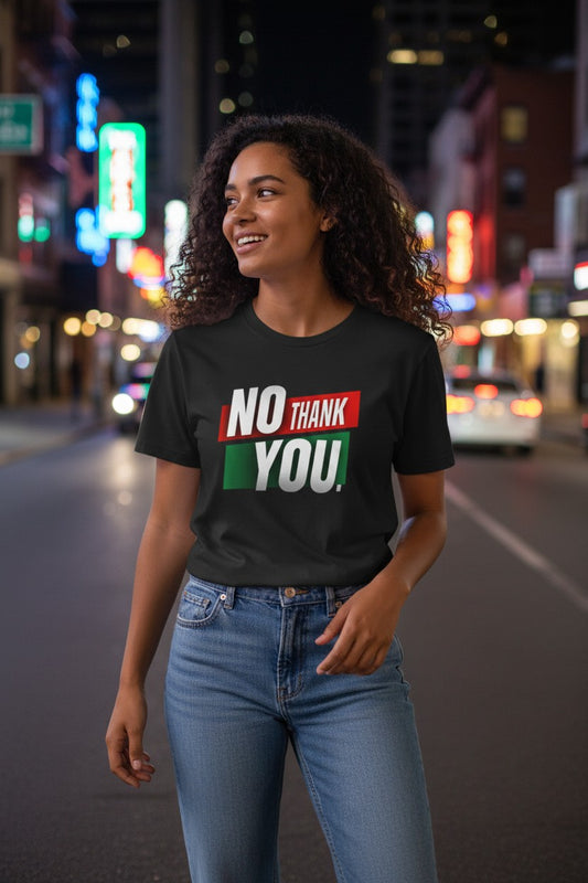 NO THANK YOU Women's Midweight Cotton Tee