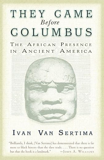 They Came Before Columbus: The African Presence in Ancient America (Journal of African Civilizations)     Paperback – September 23, 2003