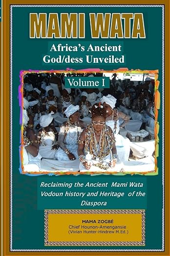 Mami Wata: Africa's Ancient God/dess Unveiled Vol. I     Paperback – November 26, 2007